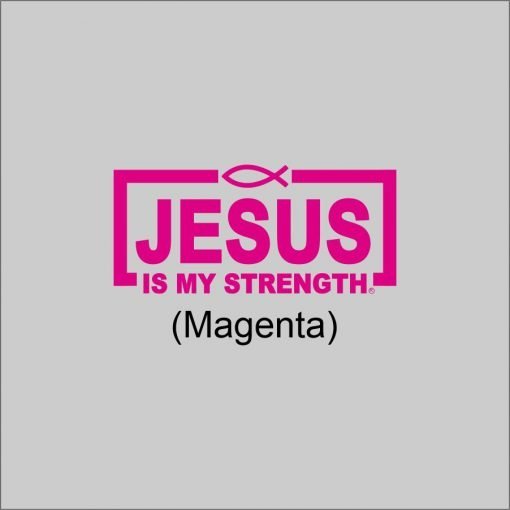 Jesus Is My Strength Magenta Sticker